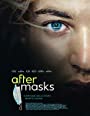 Смотреть «После масок» онлайн фильм в хорошем качестве
