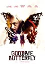 Смотреть «Прощай, Бабочка» онлайн фильм в хорошем качестве