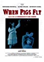 Смотреть «Когда свиньи полетят» онлайн фильм в хорошем качестве