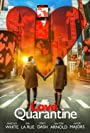 Смотреть «Любовь на карантине» онлайн фильм в хорошем качестве