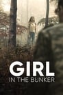 Смотреть «Девушка в бункере» онлайн фильм в хорошем качестве