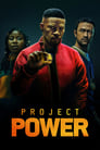 Смотреть «Проект Power» онлайн фильм в хорошем качестве