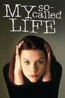 Моя так называемая жизнь (1994) скачать бесплатно в хорошем качестве без регистрации и смс 1080p