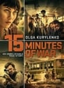 Пятнадцать минут войны (2019) кадры фильма смотреть онлайн в хорошем качестве