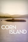 Кукурузный остров (2014) кадры фильма смотреть онлайн в хорошем качестве