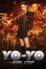 Смотреть «Девочка-полицейский Йо-йо» онлайн фильм в хорошем качестве