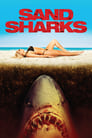 Смотреть «Песчаные акулы» онлайн фильм в хорошем качестве