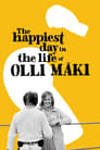 Смотреть «Самый счастливый день в жизни Олли Мяки» онлайн фильм в хорошем качестве