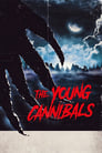 Смотреть «Молодые каннибалы» онлайн фильм в хорошем качестве