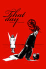 Смотреть «Тот день» онлайн фильм в хорошем качестве