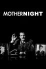 Смотреть «Мать-ночь» онлайн фильм в хорошем качестве