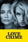 Смотреть «Преступление из-за любви / Преступная любовь» онлайн фильм в хорошем качестве