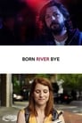 Смотреть «Рожденный у реки» онлайн фильм в хорошем качестве