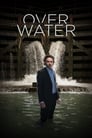 Над Водой (2018) кадры фильма смотреть онлайн в хорошем качестве