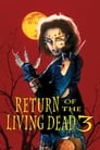 Смотреть «Возвращение живых мертвецов 3» онлайн фильм в хорошем качестве