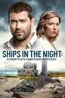 Смотреть «Расследования на Мартас-Винъярде: Корабли в ночи» онлайн фильм в хорошем качестве