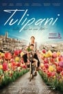 Смотреть «Тюльпаны: Любовь, честь и велосипед» онлайн фильм в хорошем качестве