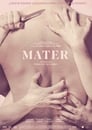 Mater (2017) трейлер фильма в хорошем качестве 1080p