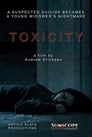 Смотреть «Токсичность» онлайн фильм в хорошем качестве