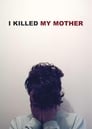 Я убил свою маму (2009) скачать бесплатно в хорошем качестве без регистрации и смс 1080p