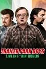 Trailer Park Boys: Live in F**kin' Dublin (2014) трейлер фильма в хорошем качестве 1080p
