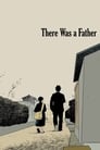 Смотреть «Был отец» онлайн фильм в хорошем качестве