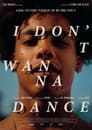 Смотреть «Я не хочу танцевать» онлайн фильм в хорошем качестве