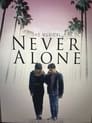 Смотреть «Мы не одиноки» онлайн фильм в хорошем качестве