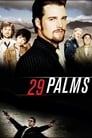 Смотреть «29 пальм» онлайн фильм в хорошем качестве