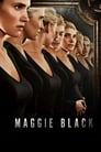 Смотреть «Мэгги Блэк» онлайн фильм в хорошем качестве