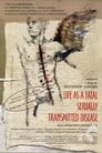 Смотреть «Жизнь как смертельная болезнь, передающаяся половым путем» онлайн фильм в хорошем качестве