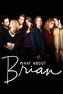 Что насчет Брайана (2006) трейлер фильма в хорошем качестве 1080p