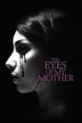 Смотреть «Глаза моей матери» онлайн фильм в хорошем качестве