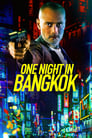 Одна ночь в Бангкоке (2020) кадры фильма смотреть онлайн в хорошем качестве