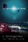 Смотреть «Молодое вино» онлайн фильм в хорошем качестве