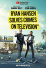Смотреть «Райан Хансен Раскрывает Преступления на ТВ» онлайн сериал в хорошем качестве