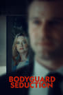 Смотреть «Cоблазнение телохранителя» онлайн фильм в хорошем качестве