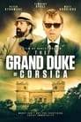 Великий герцог Корсики (2021) трейлер фильма в хорошем качестве 1080p