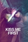 Поцелуй меня первым (2018) скачать бесплатно в хорошем качестве без регистрации и смс 1080p
