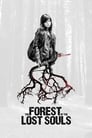 Смотреть «Лес потерянных душ» онлайн фильм в хорошем качестве