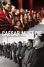 Смотреть «Цезарь должен умереть» онлайн фильм в хорошем качестве