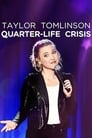 Смотреть «Тейлор Томлинсон: Кризис 1/4 жизни» онлайн фильм в хорошем качестве