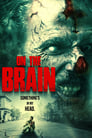 Смотреть «В мозгу» онлайн фильм в хорошем качестве