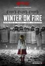 Зима в огне: борьба за свободу (2015) трейлер фильма в хорошем качестве 1080p