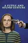 Смотреть «Глупый и бессмысленный жест» онлайн фильм в хорошем качестве