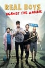 Смотреть «Реальные пацаны против зомби» онлайн фильм в хорошем качестве