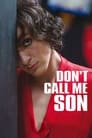 Не называй меня сыном (2016) трейлер фильма в хорошем качестве 1080p