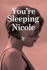 Ты спишь, Николь (2014) трейлер фильма в хорошем качестве 1080p