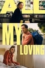 Вся моя любовь (2019) кадры фильма смотреть онлайн в хорошем качестве