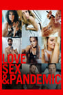 Смотреть «Любовь, секс &amp;amp; пандемия» онлайн фильм в хорошем качестве